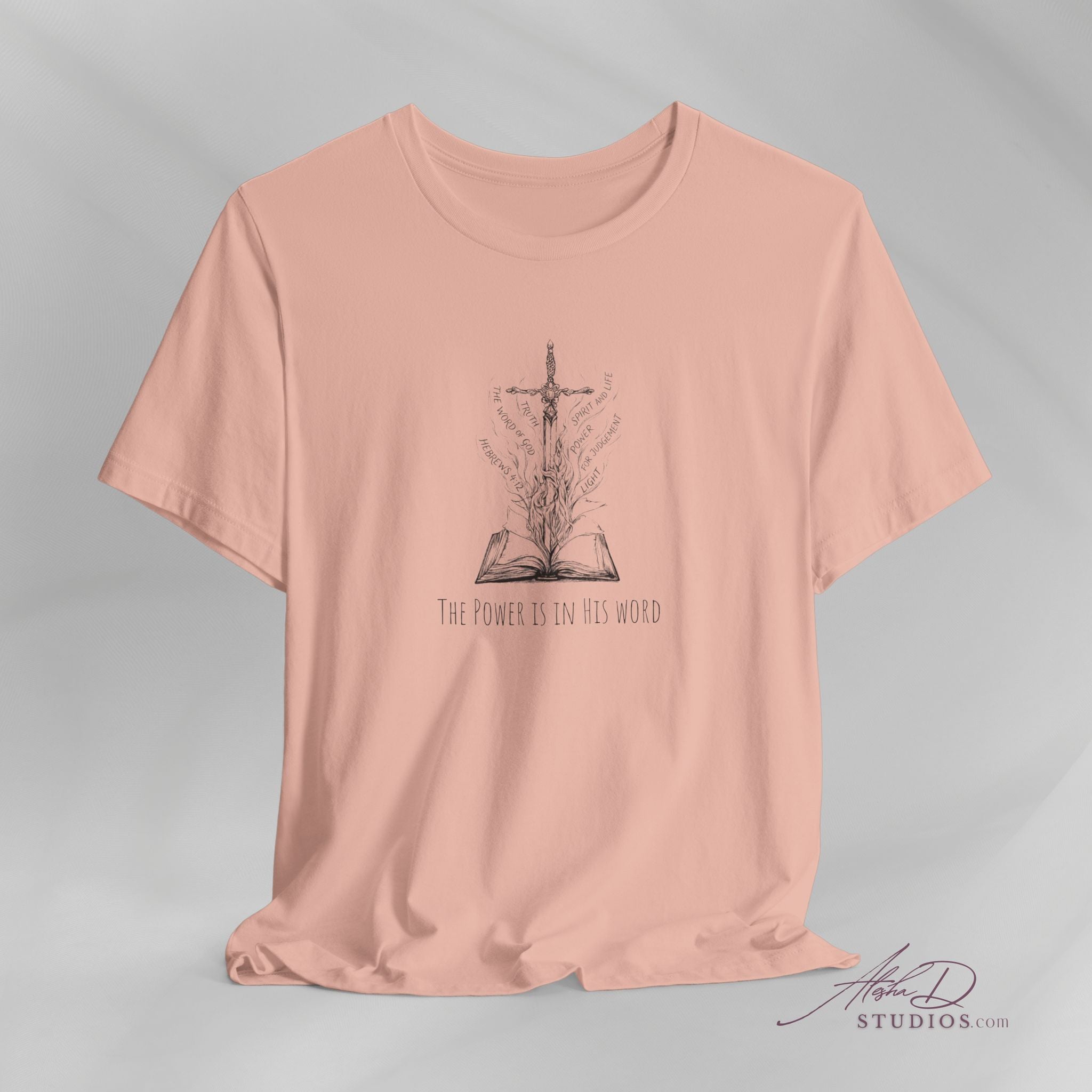 Sword of the Spirit Hebrew 4:12 Christian T-Shirt | The Power is in His Word