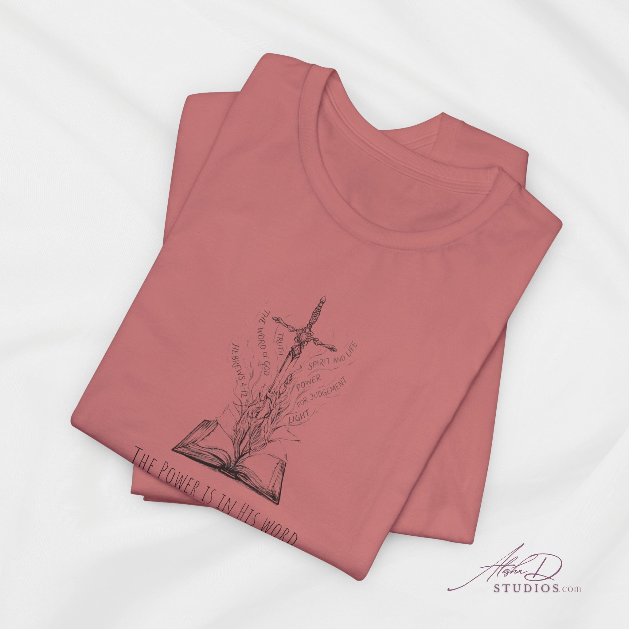 Sword of the Spirit Hebrew 4:12 Christian T-Shirt | The Power is in His Word