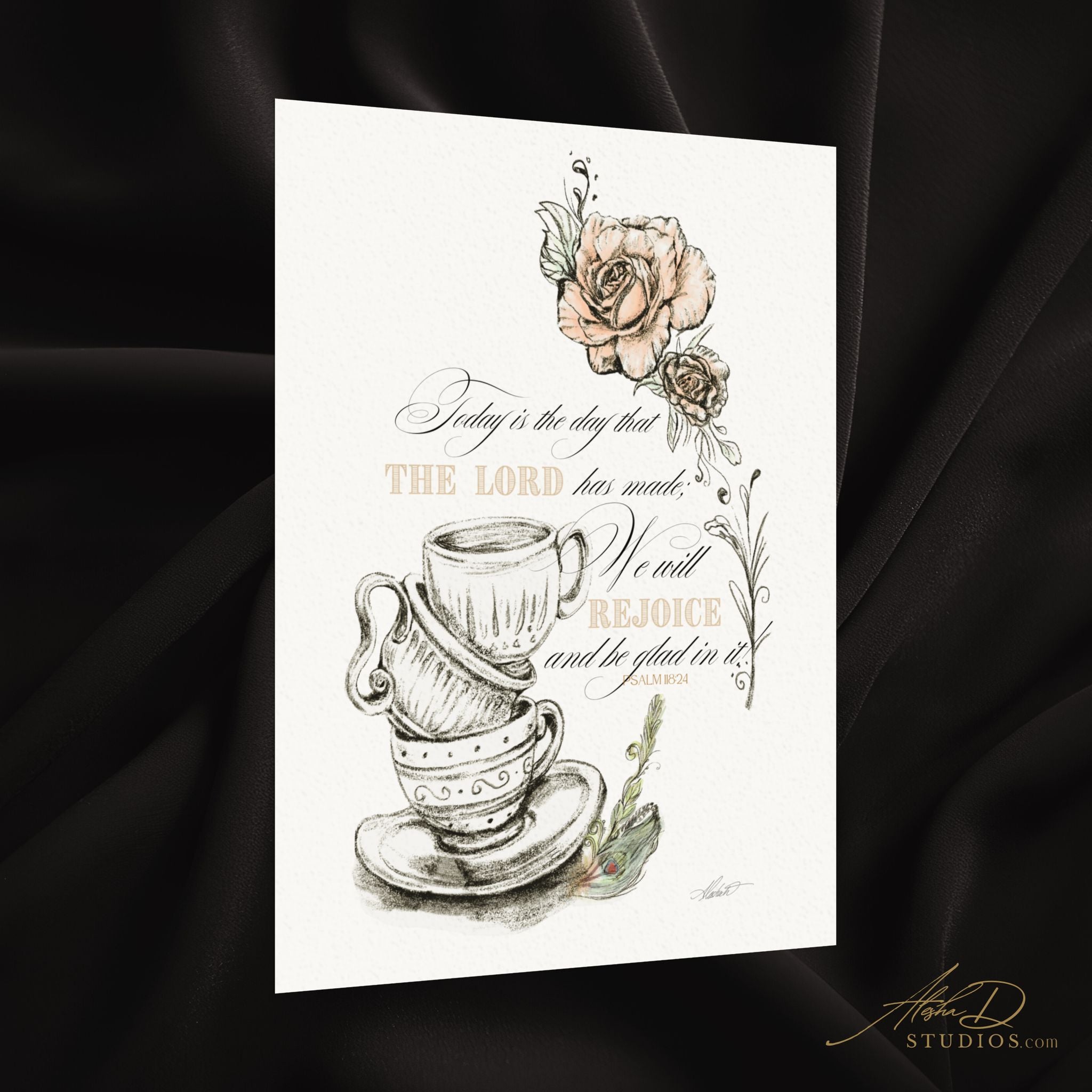 Bible Verse Psalm 118:24 Watercolor Matte Poster — "Today is the day that the Lord has made" Teacups & Roses Wall Art