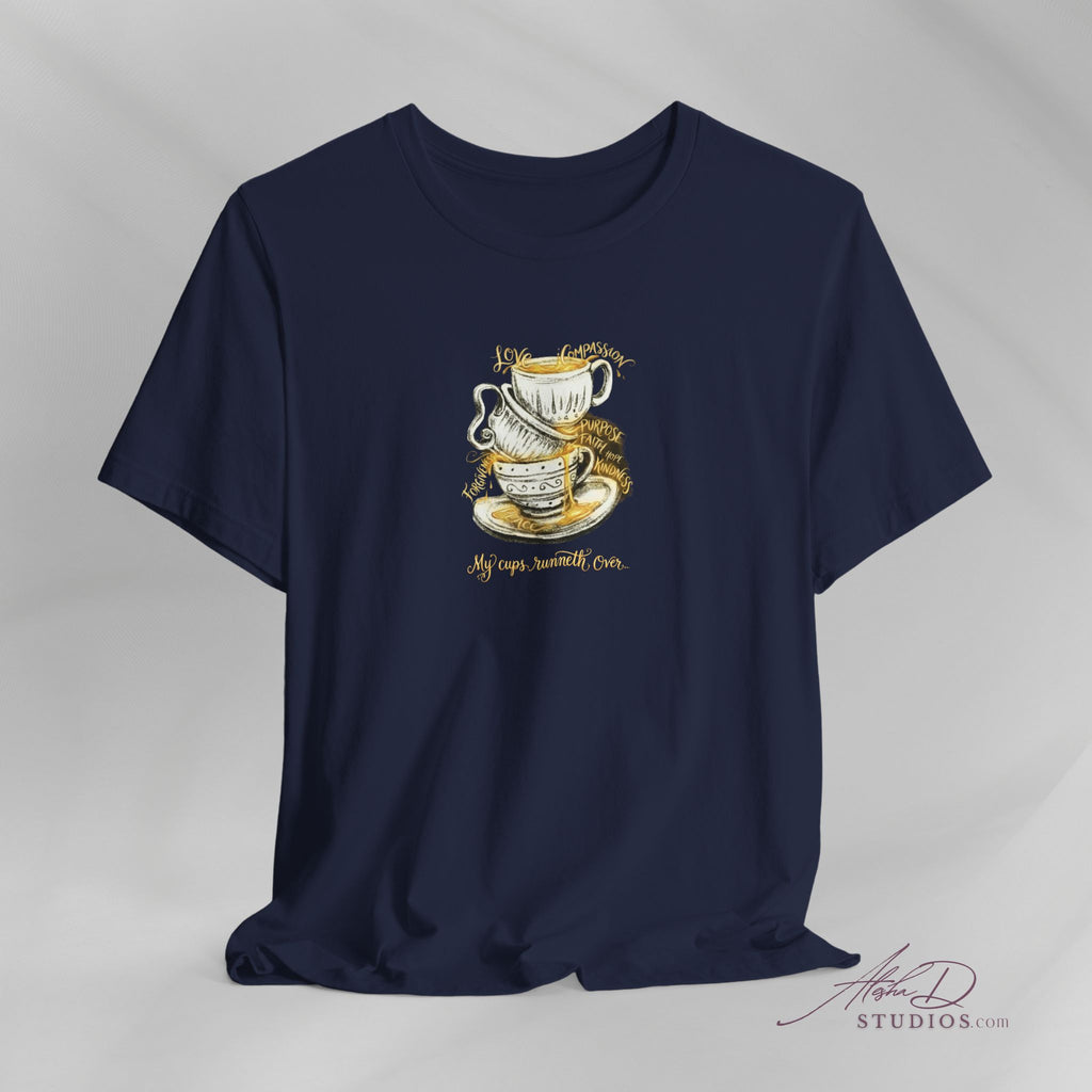 My Cups Runneth Over Jesus T-Shirt | Rivers of Gold, Divine Abundance, Praise Worship