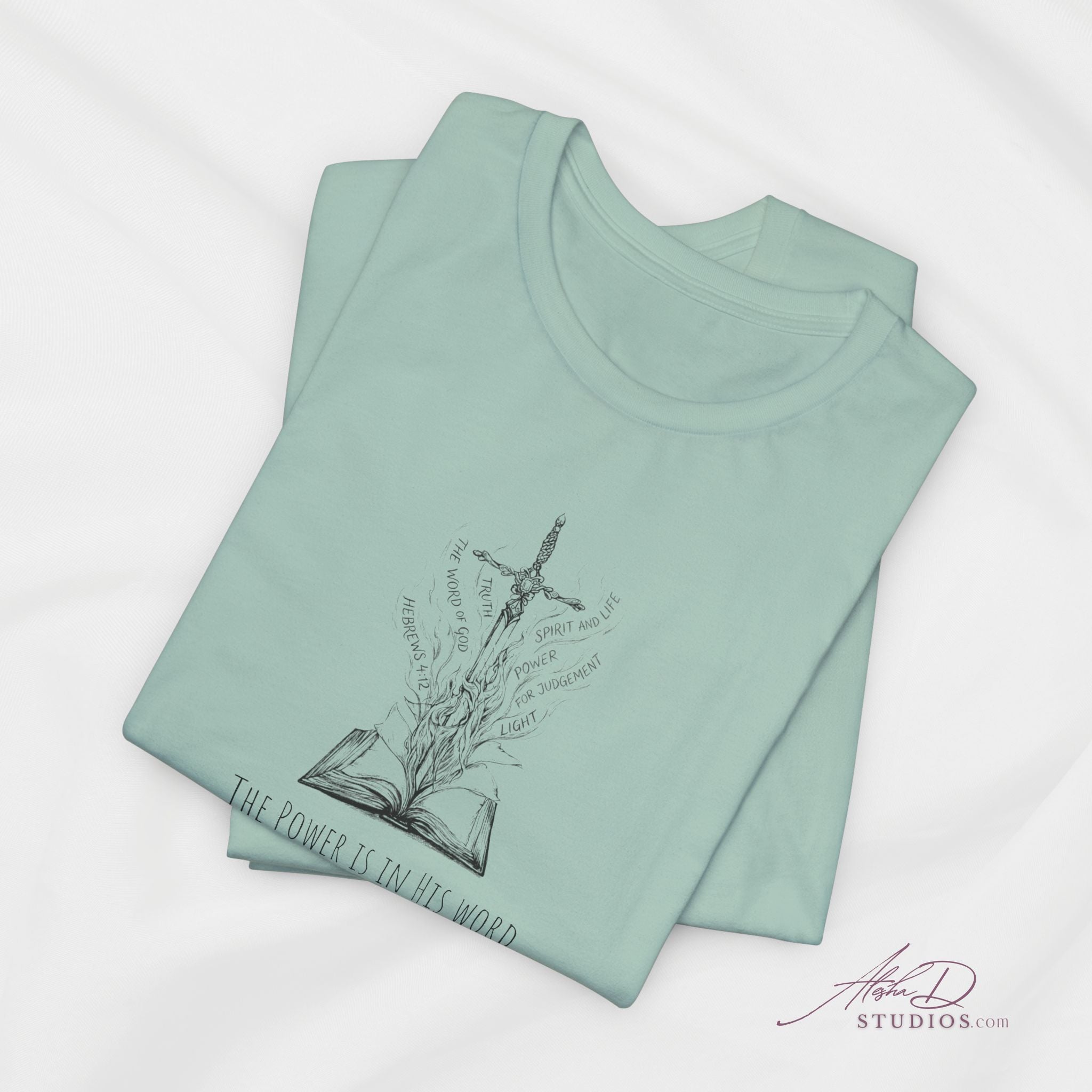 Sword of the Spirit Hebrew 4:12 Christian T-Shirt | The Power is in His Word
