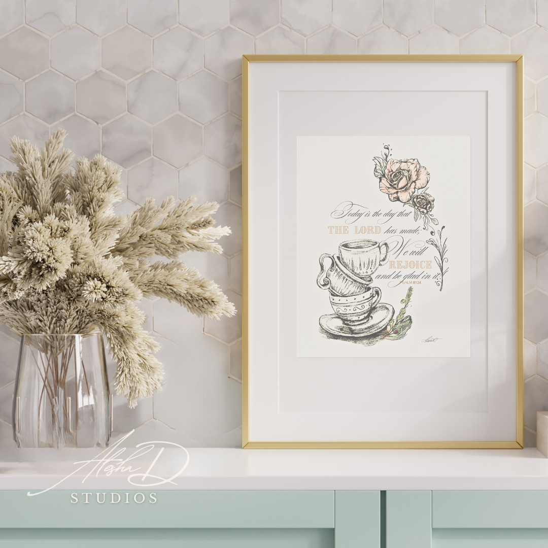 Bible Verse Psalm 118:24 Watercolor Matte Poster — "Today is the day that the Lord has made" Teacups & Roses Wall Art
