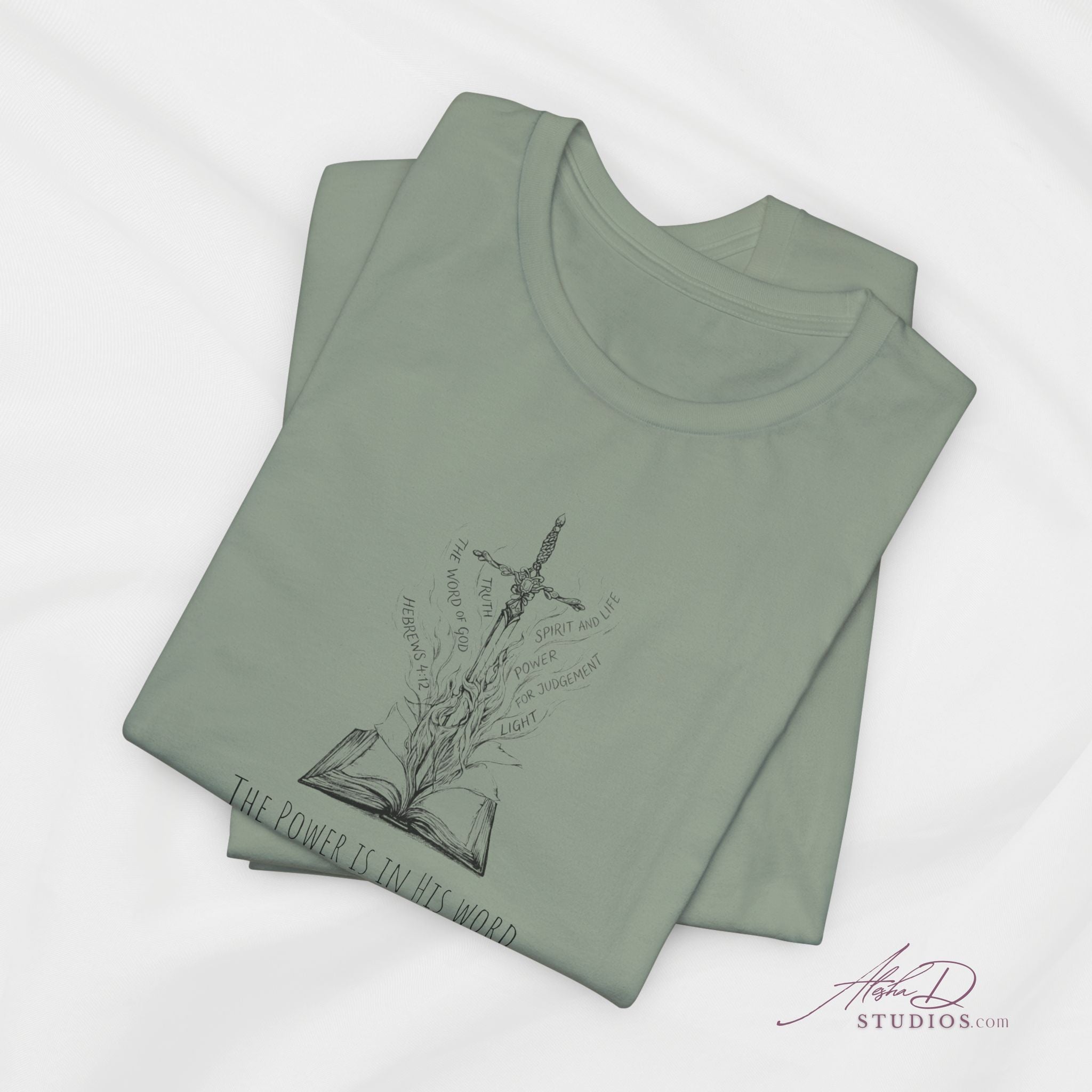 Sword of the Spirit Hebrew 4:12 Christian T-Shirt | The Power is in His Word