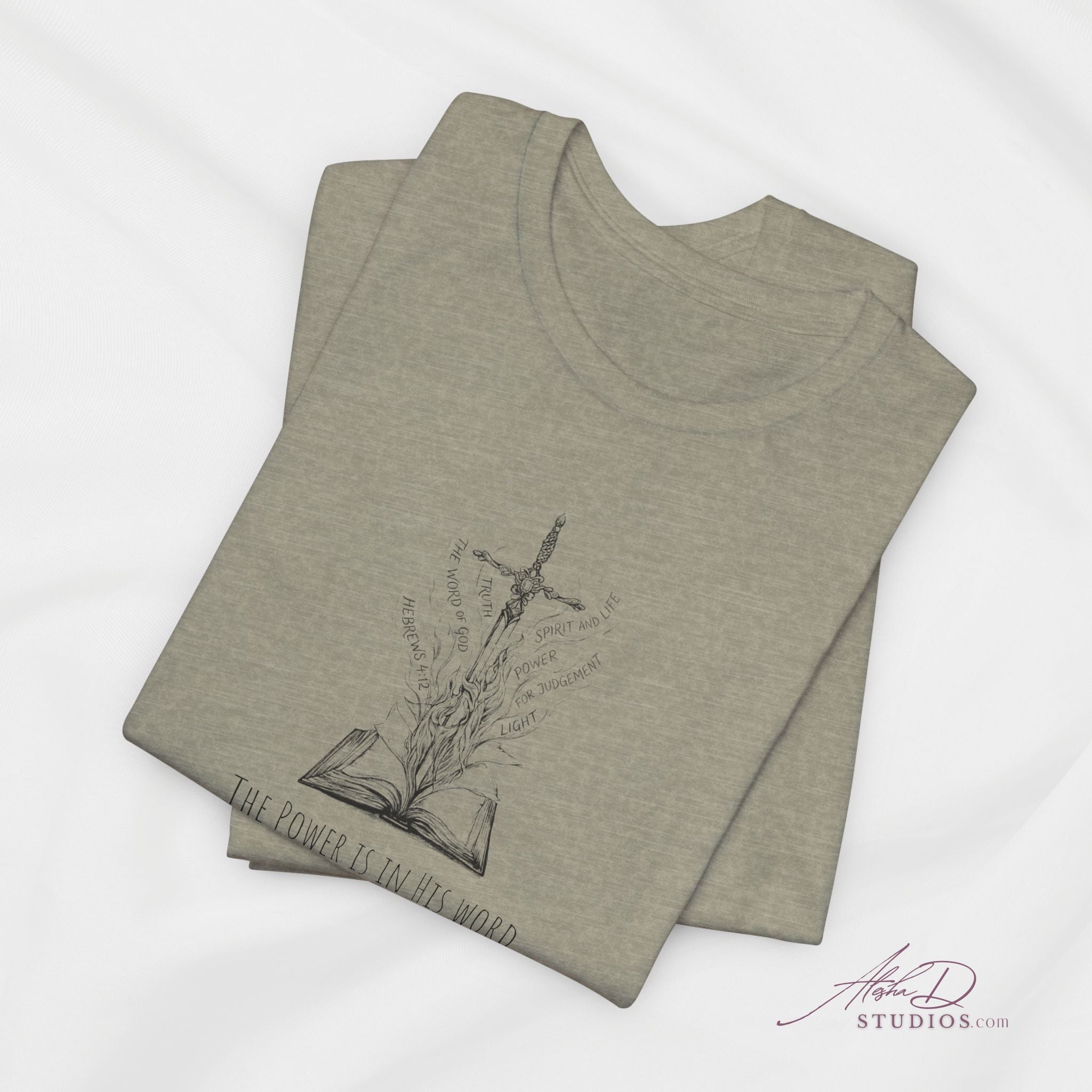 Sword of the Spirit Hebrew 4:12 Christian T-Shirt | The Power is in His Word
