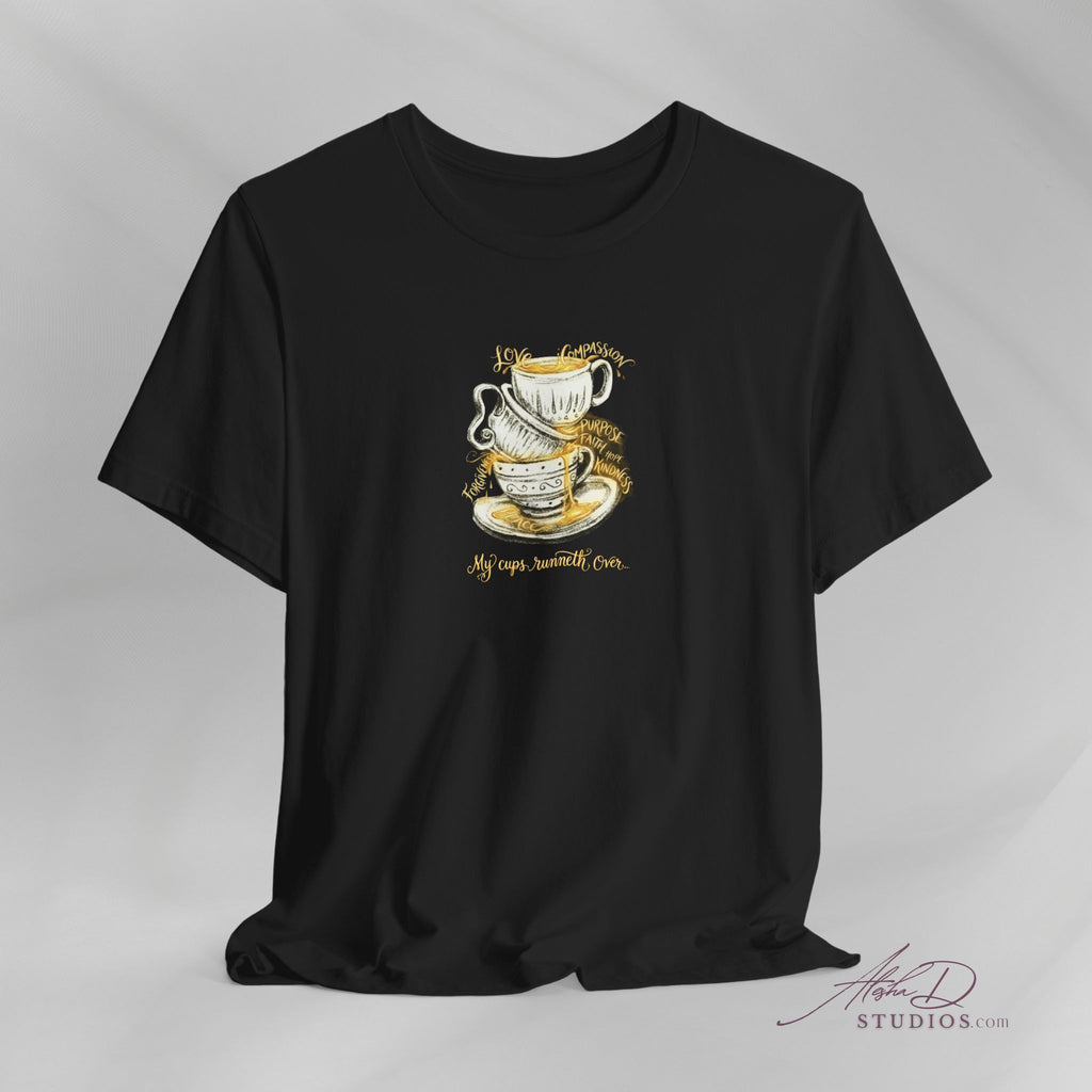 My Cups Runneth Over Jesus T-Shirt | Rivers of Gold, Divine Abundance, Praise Worship